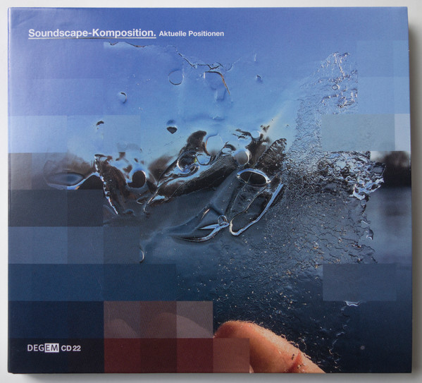 Various - Soundscape-Komposition. Aktuelle Positionen - Used CD image 1
