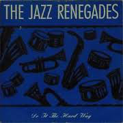 Jazz Renegades - Do It The Hard Way - Used Vinyl Record 7" image 1