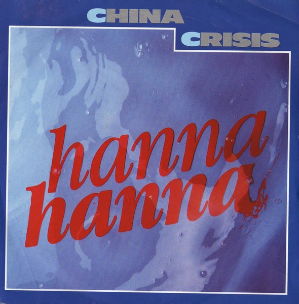 China Crisis - Hanna Hanna - Used Vinyl Record 7" image 1
