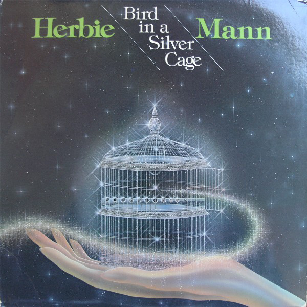 Herbie Mann - Bird In A Silver Cage - Used Vinyl Record image 1