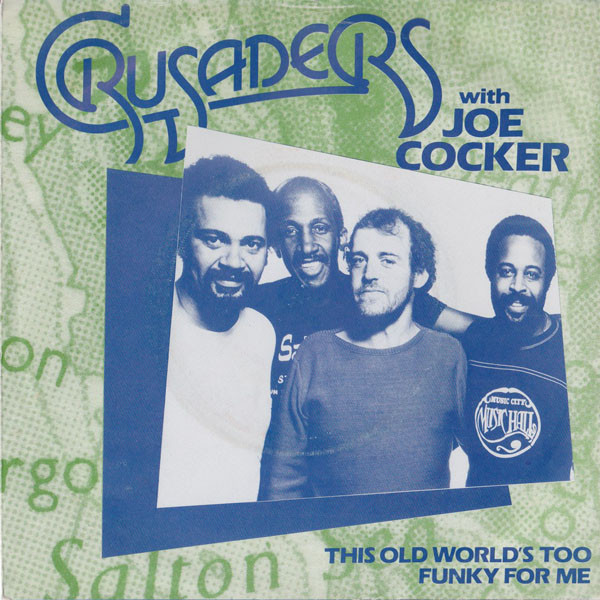 Crusaders - This Old World's Too Funky For Me - Used Vinyl Record 7" image 1
