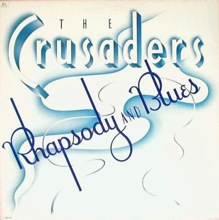 Crusaders - Rhapsody And Blues - Used Vinyl Record image 1