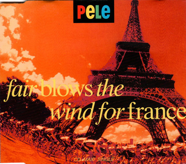 Pele - Fair Blows The Wind For France - Used CD image 1