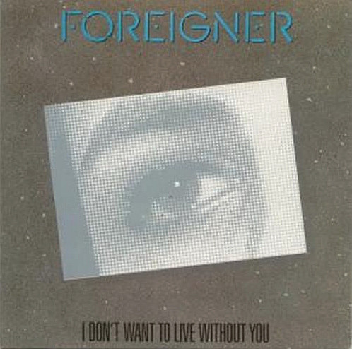 Foreigner - I Don't Want To Live Without You - Used Vinyl Record 7" image 1