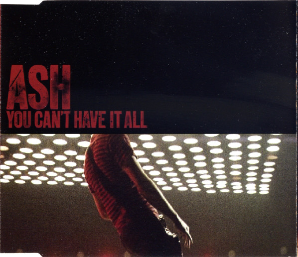 Ash - You Can't Have It All - Used CD image 1