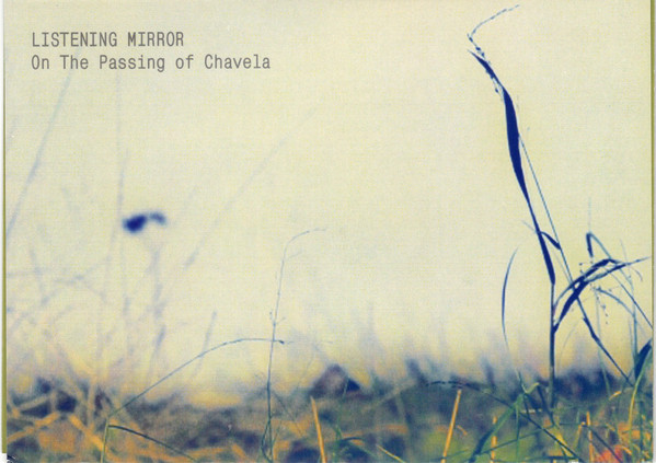 Listening Mirror - On The Passing Of Chavela - Used CD image 1