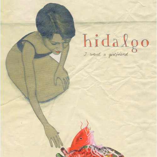 Hidalgo - I Want A Girlfriend - Used Vinyl Record image 1