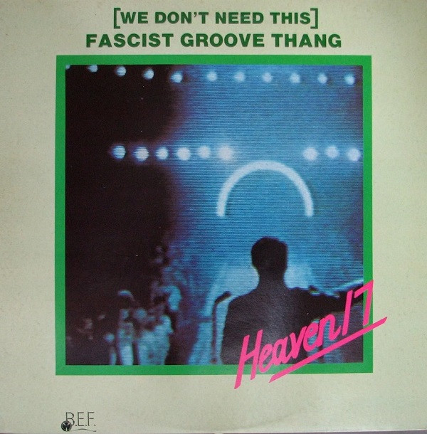 Heaven 17 - (We Don't Need This) Fascist Groove Thang - Used Vinyl Recor image 1