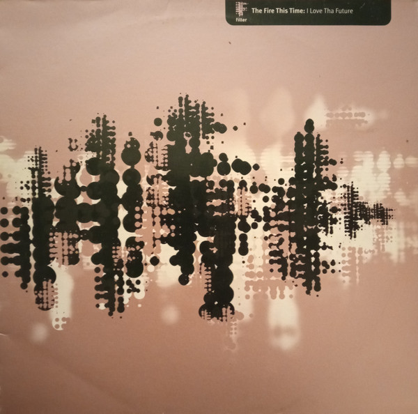 Fire This Time - I Love Tha Future - Used Vinyl Record 12" image 1