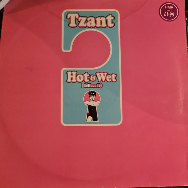 Tzant - Hot & Wet (Believe It) - Used Vinyl Record 12" image 1