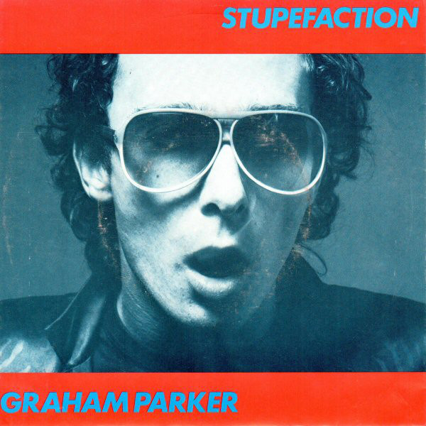 Graham Parker - Stupefaction - Used Vinyl Record Single image 1