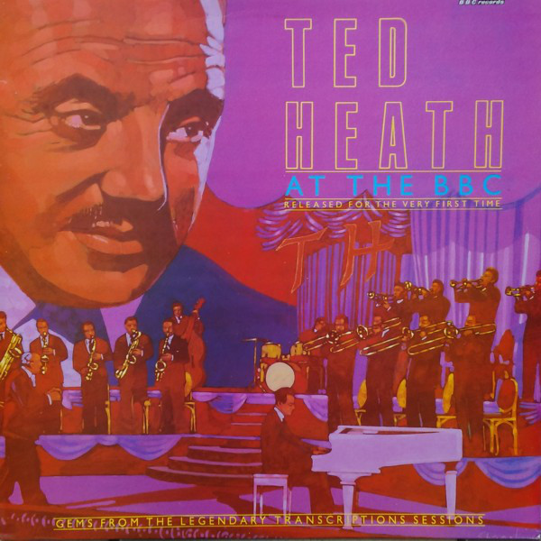 Ted Heath And His Mu - Ted Heath At The BBC - Used Vinyl Record image 1