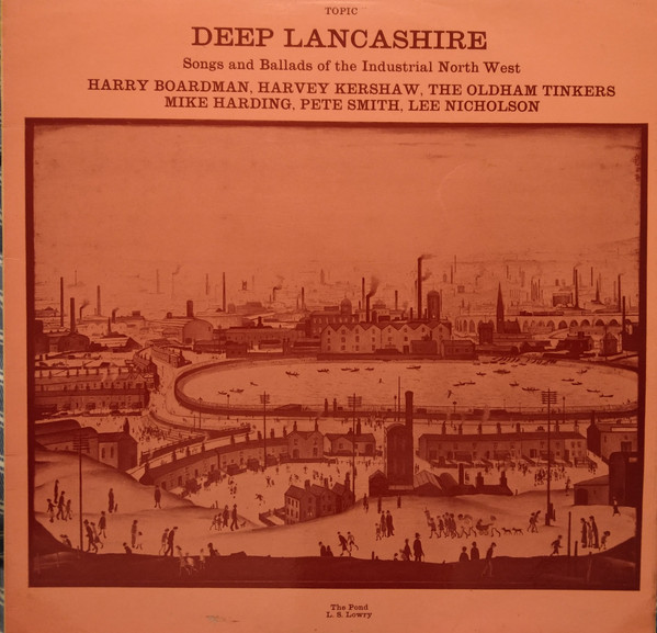 Various - Deep Lancashire Songs And Ballads Of The Industrial North Wes image 1