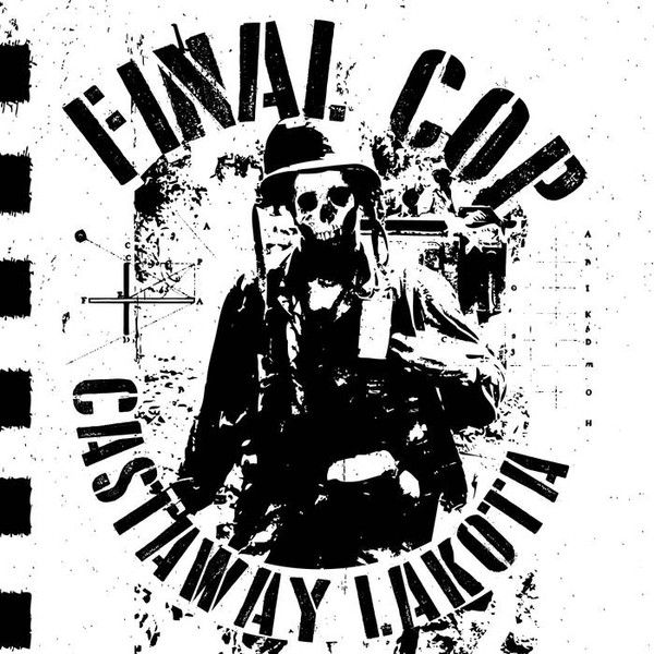 Final Cop - Castaway Lakota - CD image 1