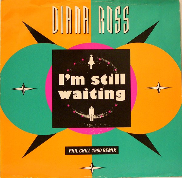 Diana Ross - I'm Still Waiting (Phil Chill 1990 Remix) - Used Vinyl Reco image 1