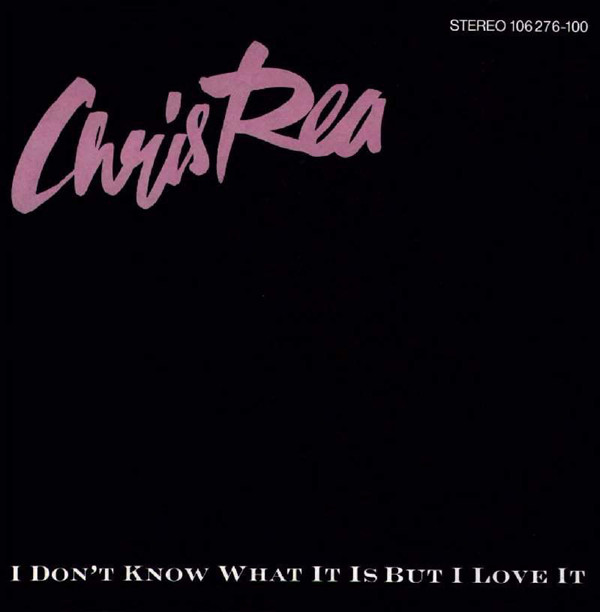 Chris Rea - I Don't Know What It Is But I Love It - Used Vinyl Record 7" image 1