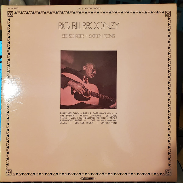 Big Bill Broonzy - See See Rider - Sixteen Tons - Used Vinyl Record image 1