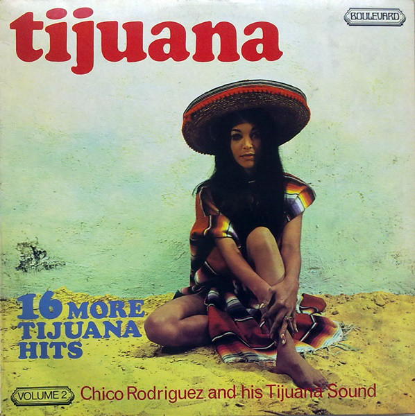 Chico Rodriguez & Hi - 16 More Tijuana Hits - Volume 2 - Used Vinyl R image 1