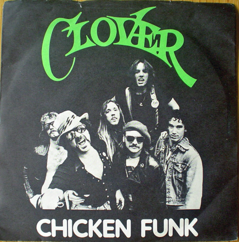 Clover - Chicken Funk - Used Vinyl Record 7" image 1
