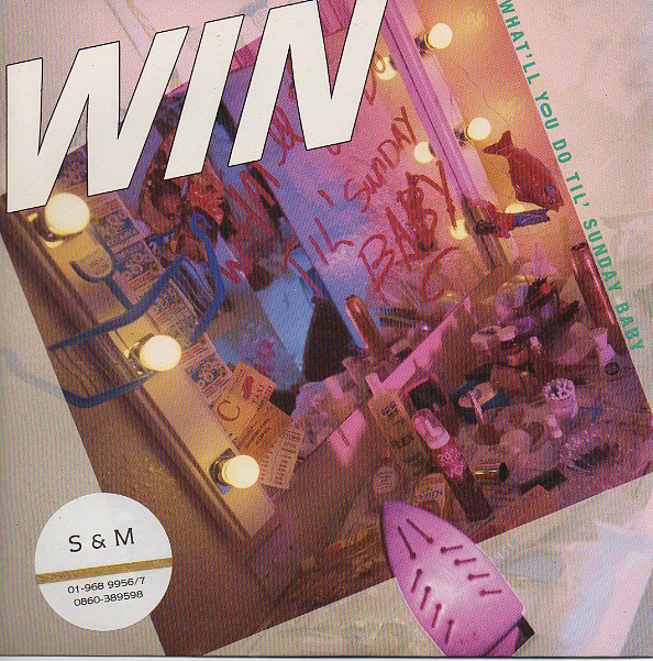 Win - What'll You Do 'Til Sunday Baby - Used Vinyl Record 7" image 1