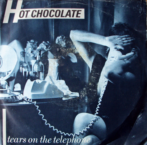Hot Chocolate - Tears On The Telephone - Used Vinyl Record 7" image 1