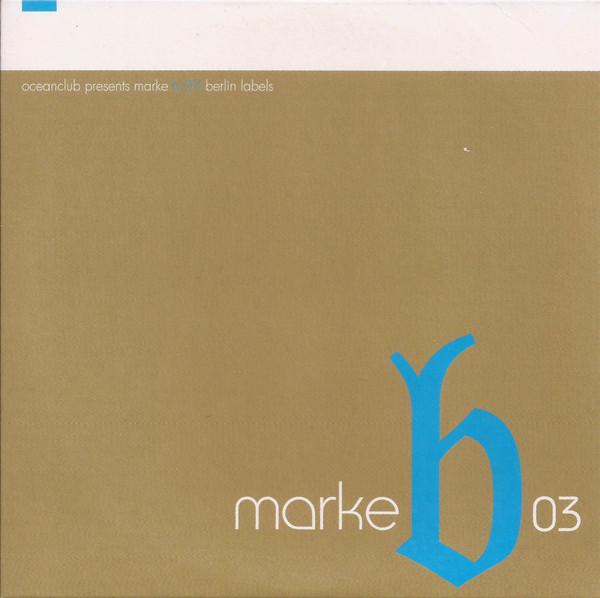 Various - Ocean Club Presents Marke B 03 Berlin Labels - Used CD image 1