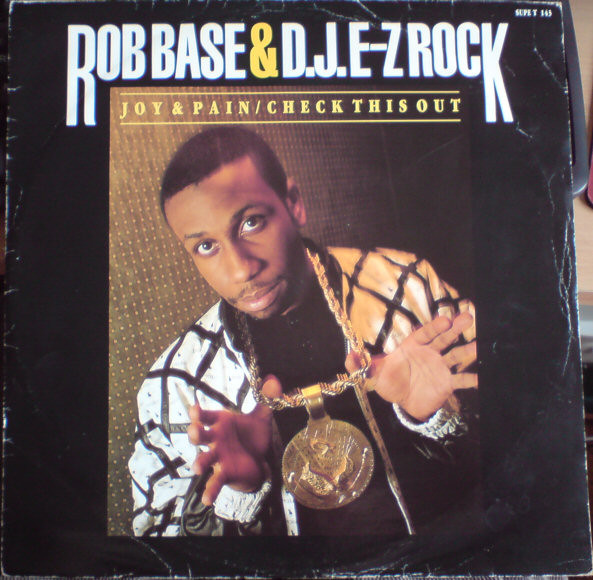 Rob Base & DJ E-Z Ro - Joy & Pain / Check This Out - Used Vinyl Record 1 image 1
