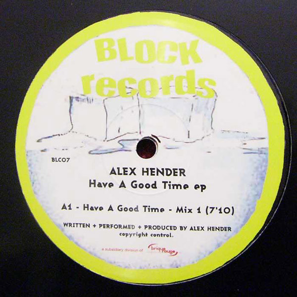 Alex Hender - Have A Good Time E.P. - Vinyl Record 12" image 1