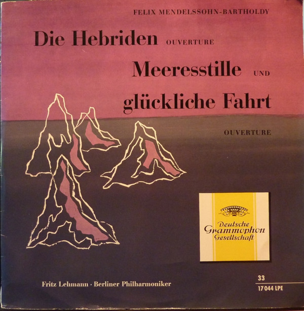 Felix Mendelssohn-Ba - Die Hebriden, Ouverture / Meeresstille Und Gluck image 1