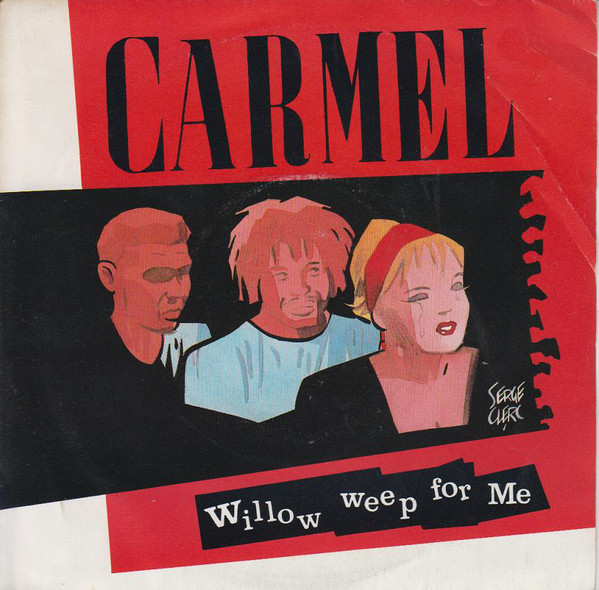 Carmel - Willow Weep For Me - Used Vinyl Record 7" image 1
