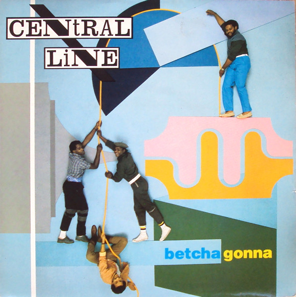 Central Line - Betcha Gonna - Used Vinyl Record 7" image 1