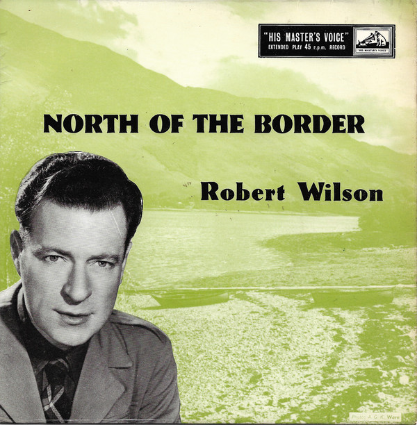 Robert Wilson - North Of The Border - Used Vinyl Record 7" image 1