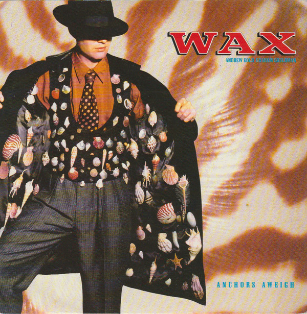 Wax - Anchors Aweigh - Used Vinyl Record 7" image 1