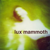 Lux Mammoth - Hertz Circus - Used CD image 1