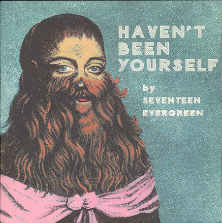 Seventeen Evergreen - Haven't Been Yourself - Used Vinyl Record 7" image 1