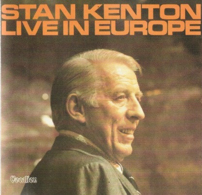 Stan Kenton - Kenton Live In Europe - Used CD image 1
