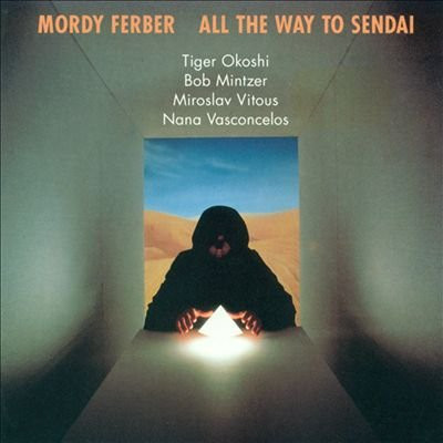 Mordy Ferber - All The Way To Sendai - Used Vinyl Record image 1