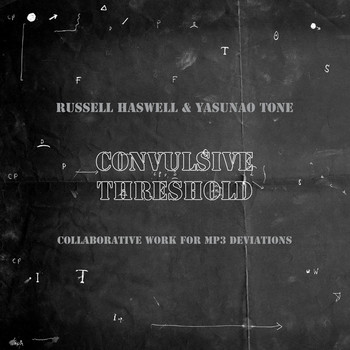 Russell Haswell - Convulsive Threshold (Collaborative Work For MP3 De image 1