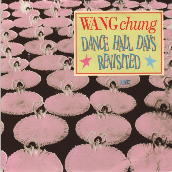 Wang Chung - Dance Hall Days - Revisited - Used Vinyl Record 7" image 1