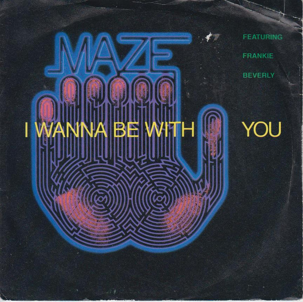 Maze Featuring Frank - I Wanna Be With You - Used Vinyl Record 7" image 1