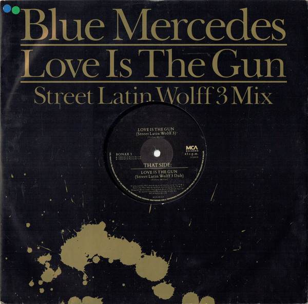 Blue Mercedes - Love Is The Gun (Street Latin Wolff 3 Mix) - Used Vin image 1