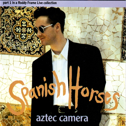 Aztec Camera - Spanish Horses - Used CD image 1