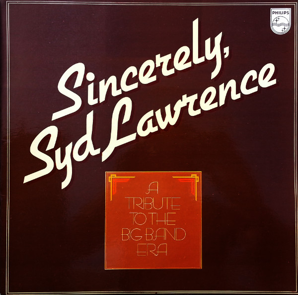Syd Lawrence And His - Sincerely Syd Lawrence - A Tribute To The Big image 1