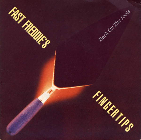 Fast Freddie's Finge - Back On The Tools - Used Vinyl Record 7" image 1