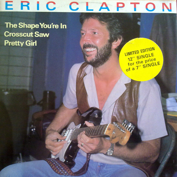 Eric Clapton - Shape You're In / Crosscut Saw / Pretty Girl - Used Vinyl image 1