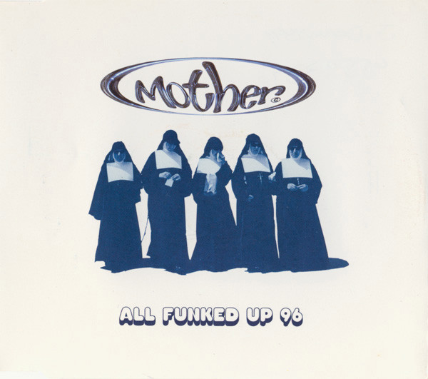 Mother - All Funked Up 96 - Used CD image 1