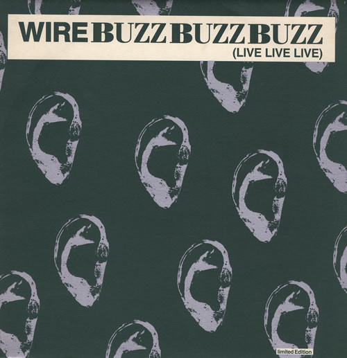Wire - Buzz Buzz Buzz (Live Live Live) - Used Vinyl Record 12" image 1