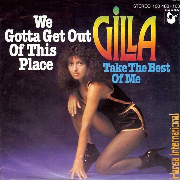 Gilla - We Gotta Get Out Of This Place - Used Vinyl Record 7" image 1