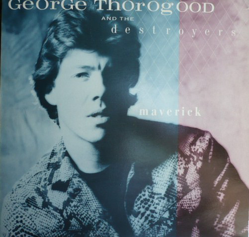 George Thorogood & T - Maverick - Used Vinyl Record image 1