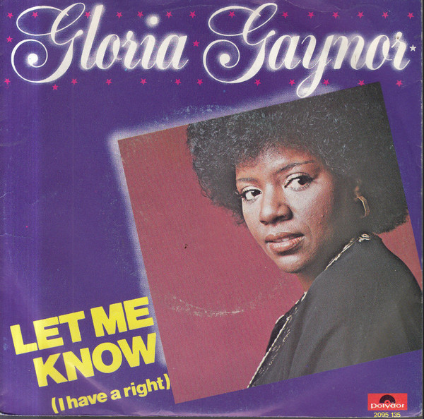 Gloria Gaynor - Let Me Know (I Have A Right) - Used Vinyl Record 7" image 1